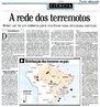 Notcia de terremotos no Brasil.  Fonte: http://pt.wikipedia.org/wiki </br></br> Palavras-chave: Terremoto. Regio. Natureza. Sociedade. Catstrofe. Dimenso Econmica da Produo. Lugar. Territrio. Placas Tectnicas. Paisagem. Regio.  